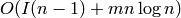 O(I(n-1)+mn \log n)