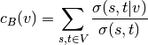 c_B(v) =\sum_{s,t \in V} \frac{\sigma(s, t|v)}{\sigma(s, t)}