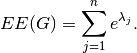EE(G)=\sum_{j=1}^n e^{\lambda _j}.