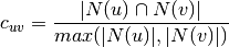 c_{uv}=\frac{|N(u)\cap N(v)|}{max(|N(u)|,|N(v)|)}